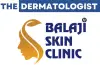 the dermatologist Balaji skin clinic